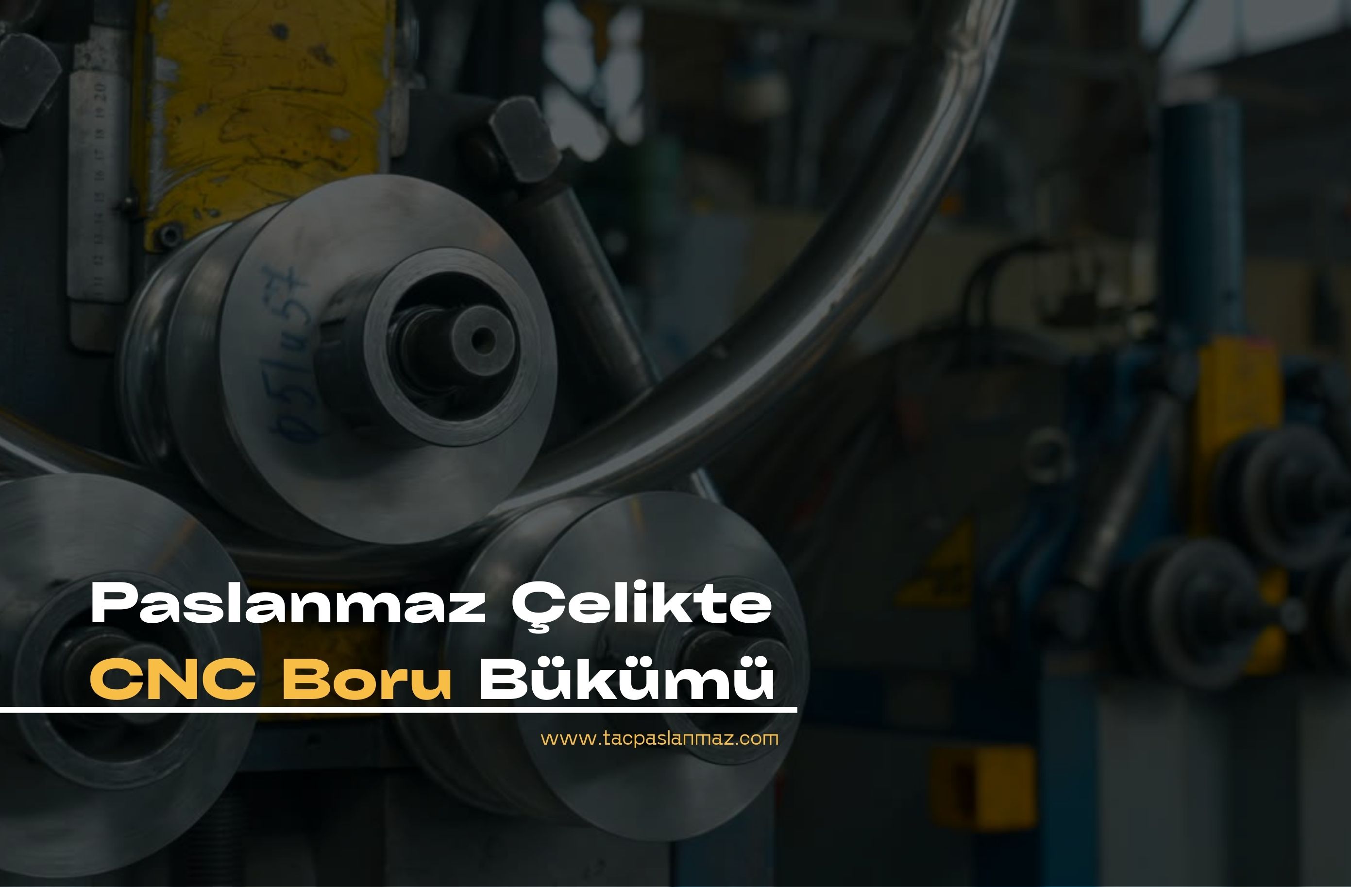 Paslanmaz Çelikte CNC Boru Bükümü